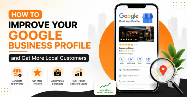 How to Improve Your Google Business Profile and Get More Local Customers